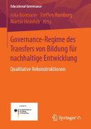 Governance-Regime Des Transfers Von Bildung Fur Nachhaltige Entwicklung: Qualitative Rekonstruktionen