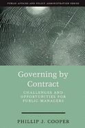 Governing by Contract: Challenges and Opportunities for Public Managers