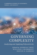 Governing Complexity: Analyzing and Applying Polycentricity