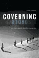 Governing Disorder: UN Peace Operations, International Security, and Democratization in the Post-Cold War Era