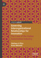 Governing Interorganizational Relationships for Innovation: The Case of the Italian Automotive Industry