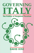 Governing Italy: The Politics of Bargained Pluralism