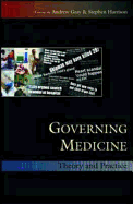 Governing Medicine: Theory and Practice