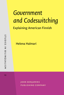 Government and Codeswitching: Explaining Finnish - Halmari, Helena, Dr.