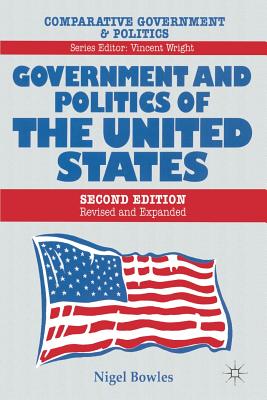 Government and Politics of the United States - Bowles, Nigel