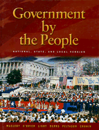 Government by the People: National, State, and Local Version - Magleby, David B, and O'Brien, David M, Professor, and Light, Paul C