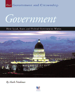 Government: How Local, State, and Federal Government Works