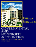 Governmental and Nonprofit Accounting: Theory and Practice