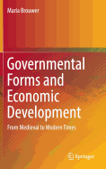 Governmental Forms and Economic Development: From Medieval to Modern Times