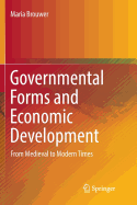 Governmental Forms and Economic Development: From Medieval to Modern Times