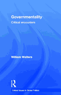 Governmentality: Critical Encounters
