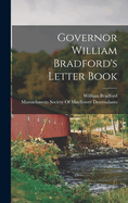 Governor William Bradford's Letter Book