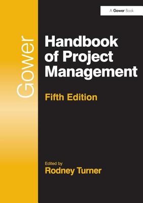 Gower Handbook of Project Management - Turner, Rodney