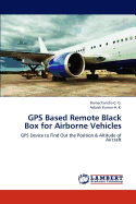 GPS Based Remote Black Box for Airborne Vehicles