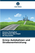 Gr?ne Autobahnen und Stra?enentwicklung