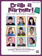Grab a Partner!: Twelve Terrific Partner Songs for Young Singers, Book & CD