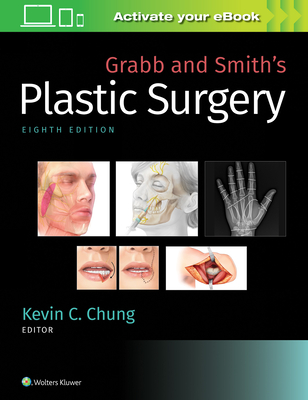 Grabb and Smith's Plastic Surgery - Chung, Kevin C, MD, MS (Editor)