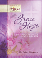 Grace and Hope: A 40-Day Devotional For Lent and Easter