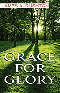 Grace for Glory