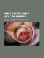 Grace Harlowe's Golden Summer