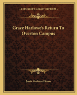 Grace Harlowe's Return To Overton Campus