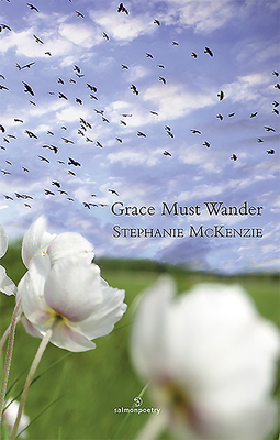 Grace Must Wander - McKenzie, Stephanie