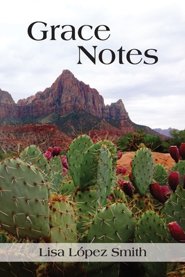 Grace Notes - Smith, Lisa Lpez