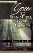 Grace to Stand Firm, Grace to Grow: Light from 1-2 Peter