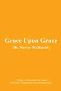 Grace Upon Grace: 21 Days of Devotion for Teens