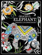 Graceful Elephant: Animals Coloring Book