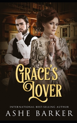 Grace's Lover - Barker, Ashe