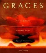 Graces: Prayers and Poems for Everyday Meals and Special Occasions