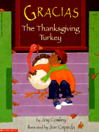Gracias the Thanksgiving Turkey - Cowley, Joy