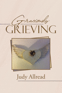 Graciously Grieving