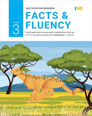 Grade 3 Multiplication Facts & Fluency Workbook (IXL Workbooks) - Learning, IXL