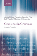 Gradience in Grammar: Generative Perspectives