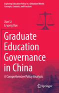 Graduate Education Governance in China: A Comprehensive Policy Analysis