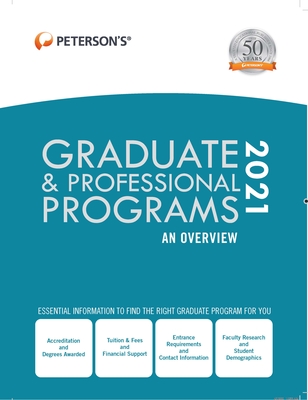 Graduate & Professional Programs: An Overview 2021 - Peterson's