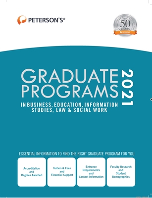 Graduate Programs in Business, Education, Information Studies, Law & Social Work 2021 - Peterson's