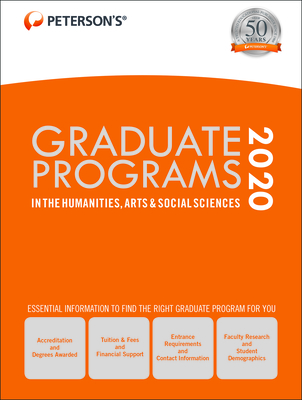 Graduate Programs in the Humanities, Arts & Social Sciences 2020 - Peterson's