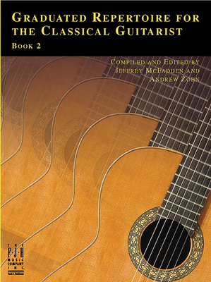 Graduated Repertoire For The Classical Guitarist 2 - McFadden, Jeffrey (Composer), and Zohn, Andrew (Composer)
