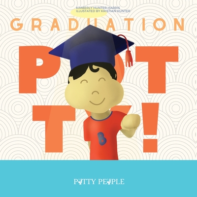Graduation Potty - Harris, Kimberly Hunter