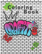 Graffiti Coloring Book: Street Art for Teens and Adults