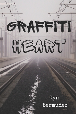 Graffiti Heart - Bermudez, Cyn