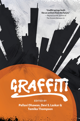 Graffiti - Thompson, Tamika (Editor), and S Laskar, Devi (Editor)