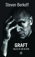 Graft: Tales of an Actor