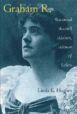 Graham R.: Rosamund Marriot Watson, Woman of Letters - Hughes, Linda K