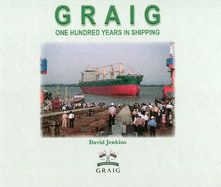 GRAIG One Hundred Years in Shipping