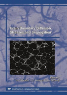 Grain Boundary Diffusion, Stresses and Segregation
