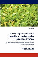Grain Legume Rotation Benefits to Maize in the Nigerian Savanna